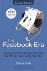 The Facebook Era - Shih, Clara