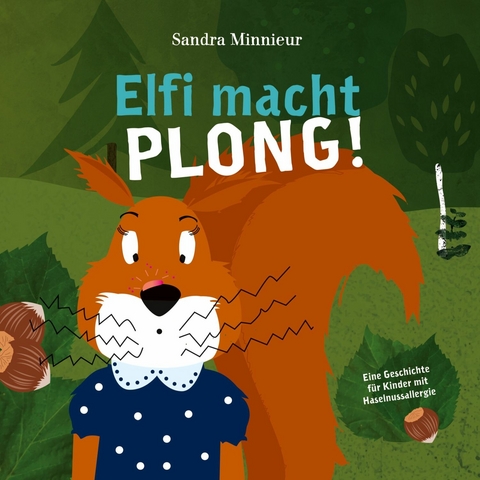 Elfi macht PLONG! -  Sandra Minnieur