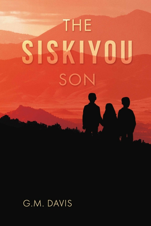 Siskiyou Son -  G.M. Davis