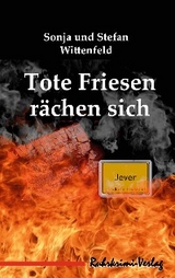 Tote Friesen rächen sich - Stefan Wittenfeld, Sonja Wittenfeld