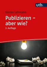 Publizieren - aber wie? -  Günter Lehmann