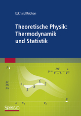 Theoretische Physik: Thermodynamik und Statistik - Eckhard Rebhan