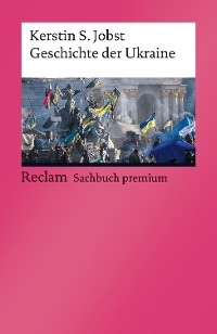 Geschichte der Ukraine - Kerstin S. Jobst