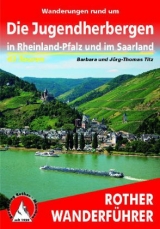 Wanderungen rund um die Jugendherbergen in Rheinland-Pfalz und im Saarland - Barbara Ch Titz, Jörg Th Titz