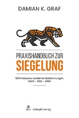 Praxishandbuch zur Siegelung - Damian K. Graf