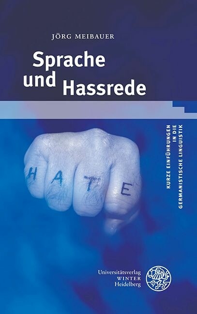 Sprache und Hassrede -  Jörg Meibauer