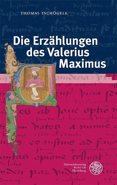 Die Erzählungen des Valerius Maximus -  Thomas Tschögele