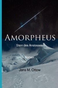 Amorpheus - Jens Michael Ottow