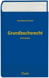 Grundbuchsrecht - Erich Feil, Karl-Heinz Marent, Gerhard Preisl