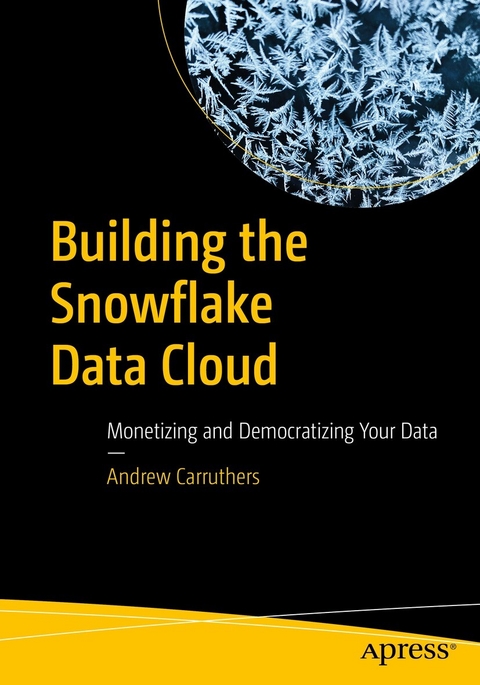 Building the Snowflake Data Cloud - Andrew Carruthers