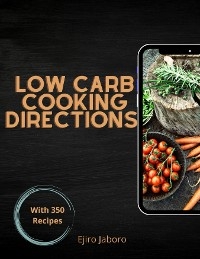 Low Carb Cooking Directions - Ejiro Jaboro