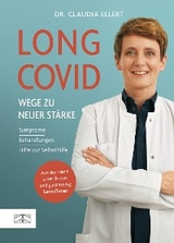 Long Covid – Wege zu neuer Stärke - Claudia Ellert