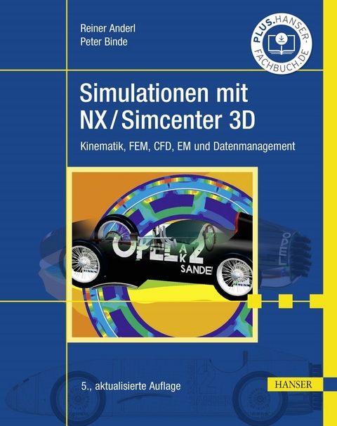 Simulationen mit NX / Simcenter 3D - Reiner Anderl, Peter Binde