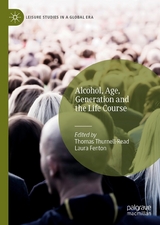 Alcohol, Age, Generation and the Life Course - 