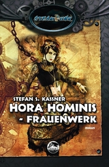 HORA HOMINIS: Frauenwerk - Stefan S. Kassner