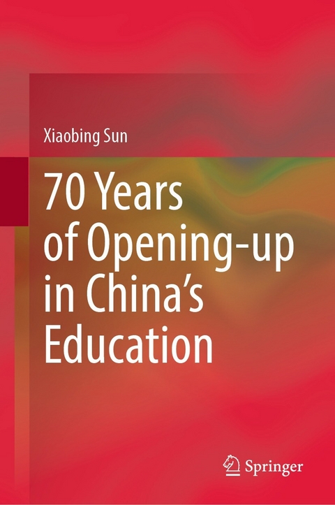 70 Years of Opening-up in China’s Education - Xiaobing Sun