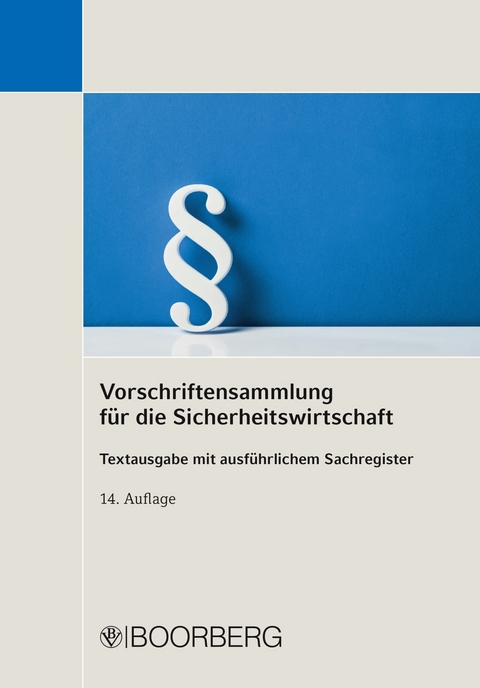 Vorschriftensammlung für die Sicherheitswirtschaft - Richard Boorberg Verlag