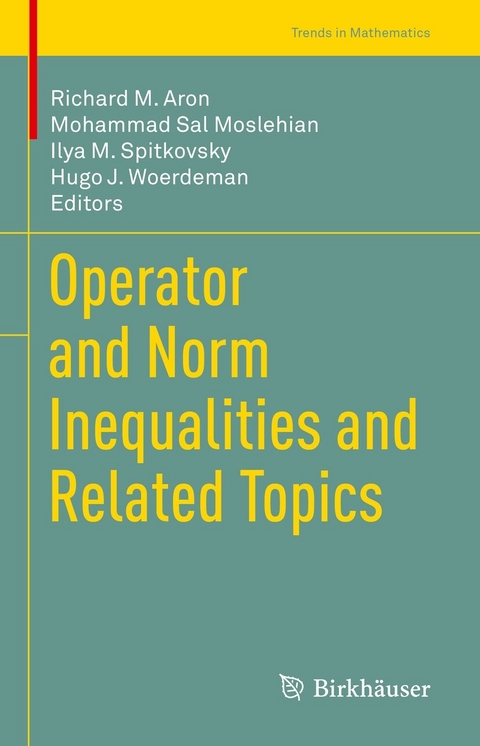 Operator and Norm Inequalities and Related Topics - 