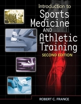 Introduction to Sports Medicine and Athletic Training - France, Robert