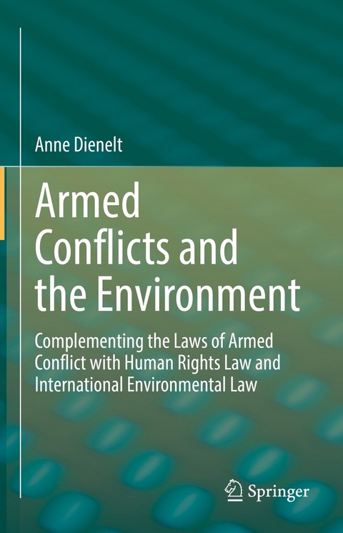 Armed Conflicts and the Environment - Anne Dienelt