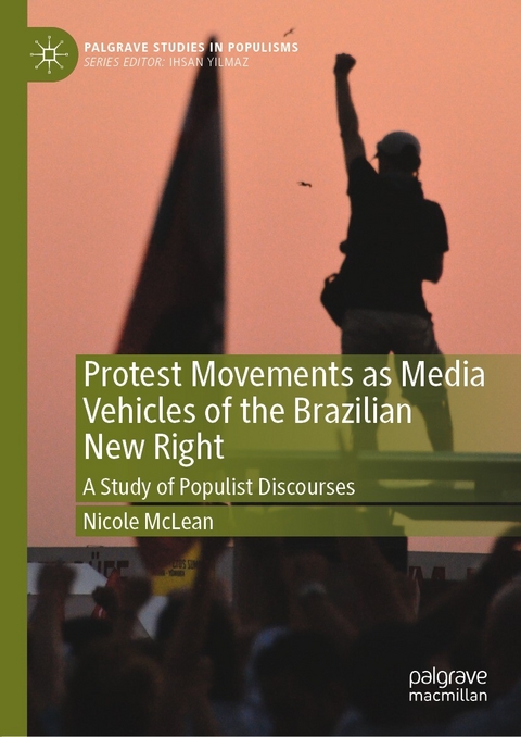 Protest Movements as Media Vehicles of the Brazilian New Right - Nicole McLean