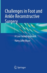 Challenges in Foot and Ankle Reconstructive Surgery - Harry J. Visser