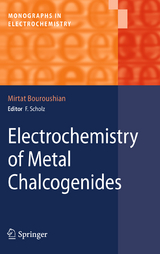 Electrochemistry of Metal Chalcogenides - Mirtat Bouroushian