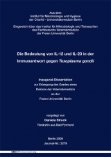 Die Bedeutung von IL-12 und IL-23 in der Immunantwort gegen Toxoplasma gondii - Daniela Struck