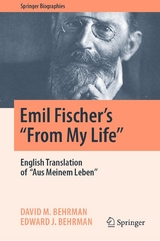 Emil Fischer’s ‘’From My Life’’ - David M. Behrman, Edward J. Behrman