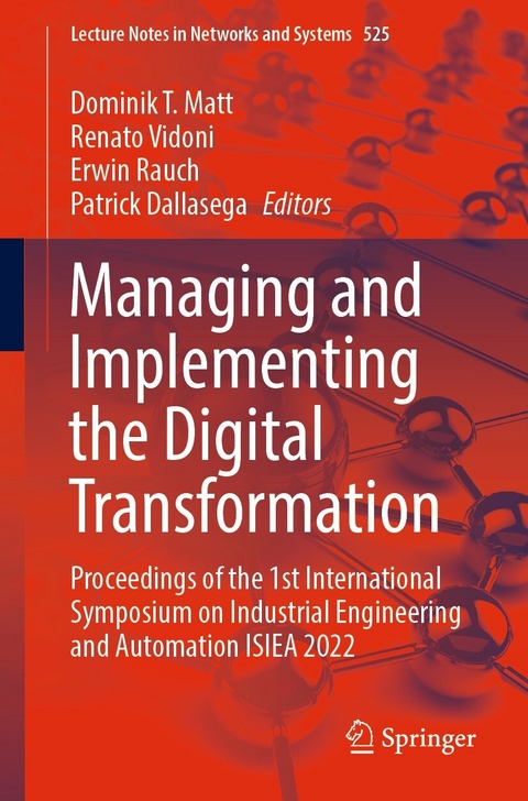 Managing and Implementing the Digital Transformation - 