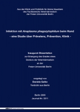 Infektion mit Anaplasma phagozytophilum beim Hund  - eine Studie über Prävalenz, Prävention, Klinik - - Daniela Galke