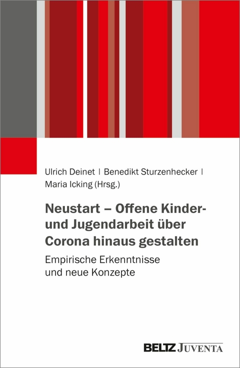 Neustart - Offene Kinder- und Jugendarbeit über Corona hinaus gestalten - 