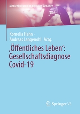 ‚Öffentliches Leben‘: Gesellschaftsdiagnose Covid-19 - 