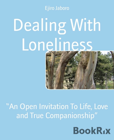 Dealing With Loneliness - Ejiro Jaboro