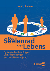 Das Seelenrad des Lebens - Lisa Böhm