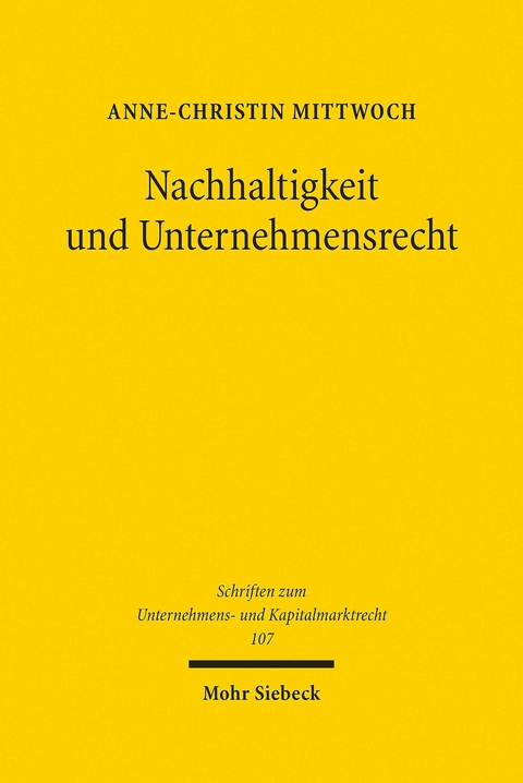 Nachhaltigkeit und Unternehmensrecht -  Anne-Christin Mittwoch