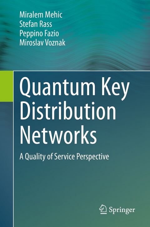 Quantum Key Distribution Networks - Miralem Mehic, Stefan Rass, Peppino Fazio, Miroslav Voznak