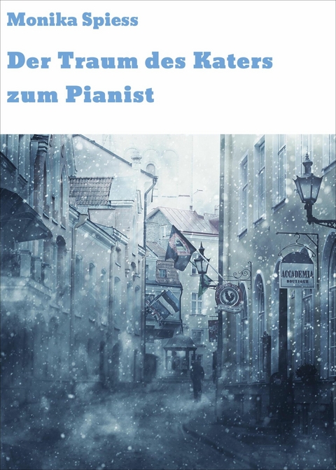 Der Traum des Katers zum Pianist - Monika Spiess