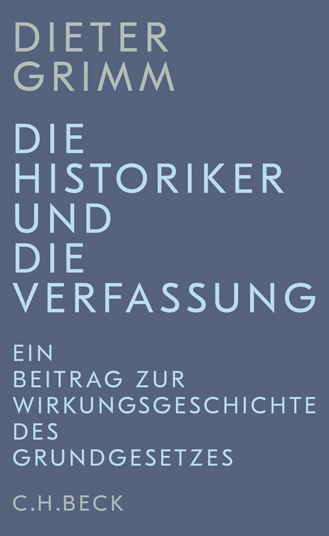 Die Historiker und die Verfassung - Dieter Grimm