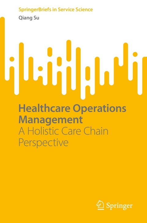 Healthcare Operations Management - Qiang Su