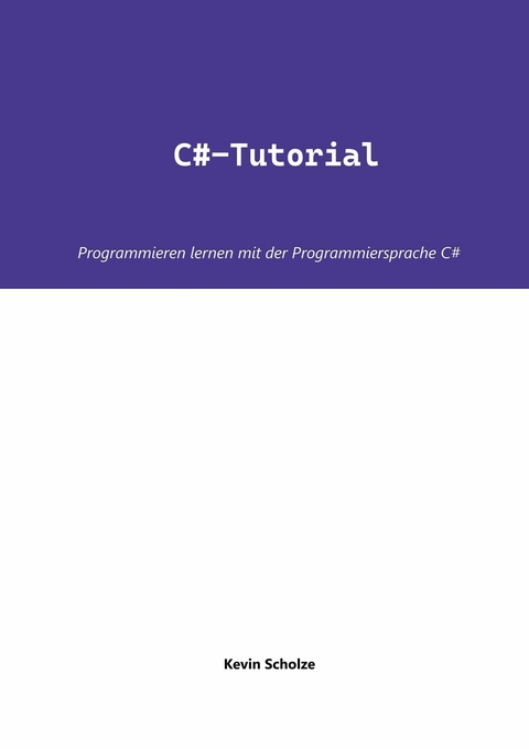 C#-Tutorial -  Kevin Scholze