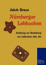 Nürnberger Lebkuchen - Jakob Braun