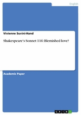 Shakespeare's Sonnet 116: Blemished love? - Vivienne Suvini-Hand