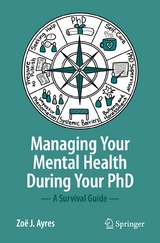 Managing your Mental Health during your PhD - Zoë J. Ayres