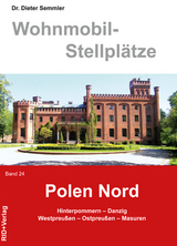 Wohnmobil-Stellplätze Polen - Nord. Band 24 - 