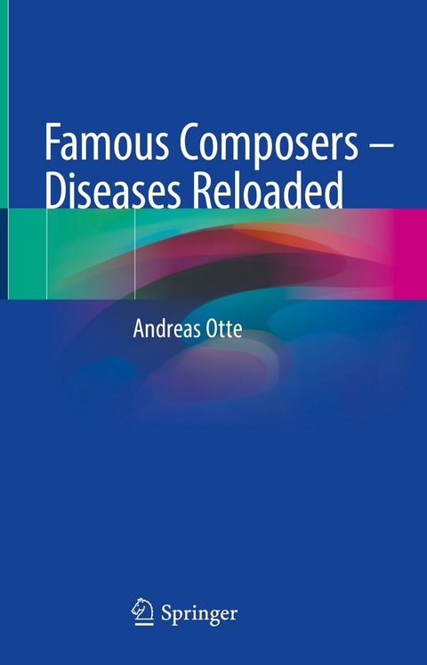 Famous Composers – Diseases Reloaded - Andreas Otte