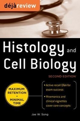 Deja Review Histology & Cell Biology, Second Edition - Song, Jae