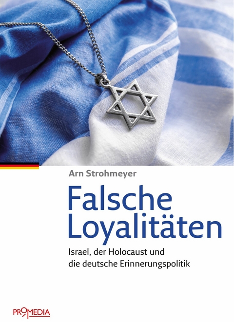 Falsche Loyalitäten - Arn Strohmeyer