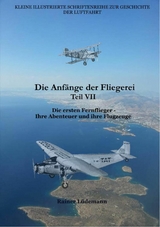 Die Anfänge der Fliegerei Teil VII - Rainer Lüdemann