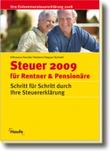 Steuer 2009 für Rentner & Pensionäre - Dittmann; Geckle; Haderer; Happe; Schnell